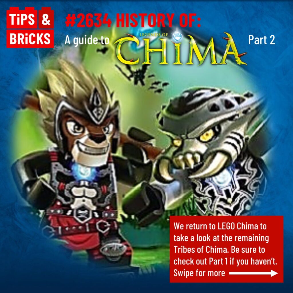 HISTORY OF:A guide to LEGO Chima Part 2
